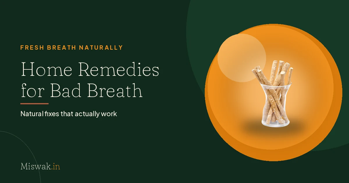 Home Remedies for Bad Breath: 8 Natural Fixes That Work